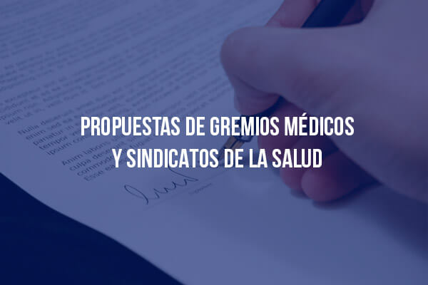 Propuestas de gremios médicos y sindicatos de la salud al gobierno