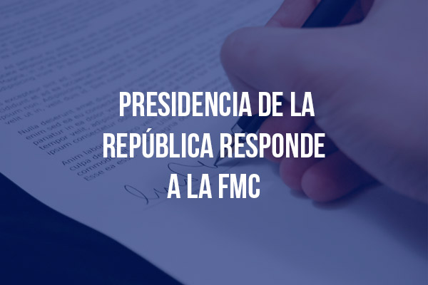 Presidencia de la República responde a la FMC