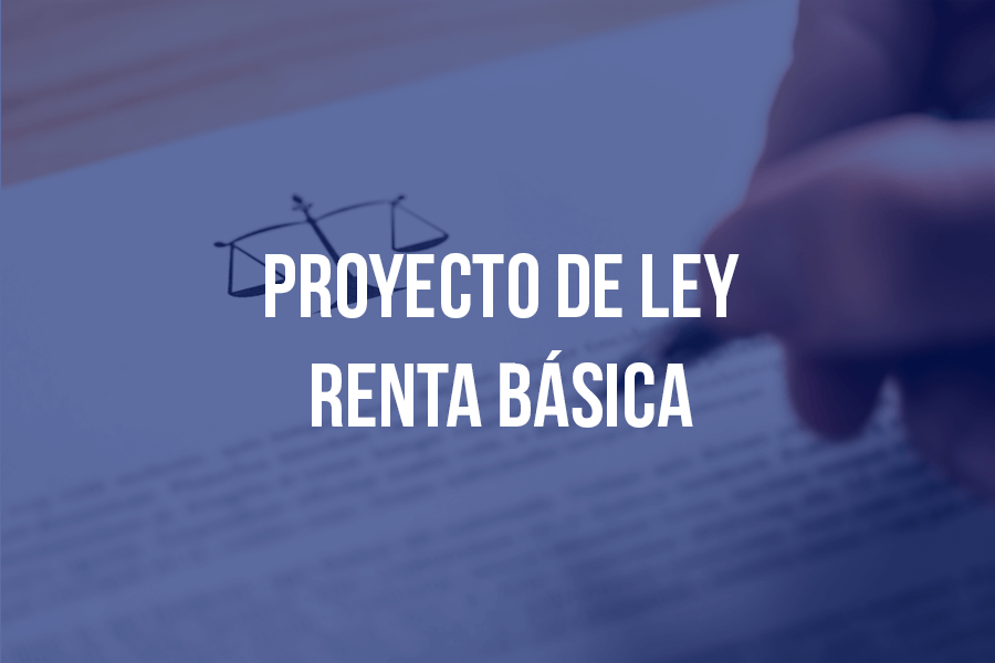 Radicación Proyecto de ley  Renta Básica