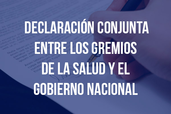 Declaración conjunta entre los gremios de la salud y el gobierno nacional para avanzar en una agenda sobre lo fundamental