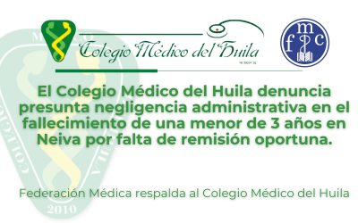 FMC respalda al Colegio Médico del Huila y denuncia la negligencia de Asmet Salud en el fallecimiento de una menor en Neiva